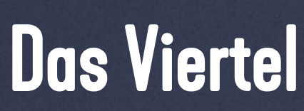 Das Viertel